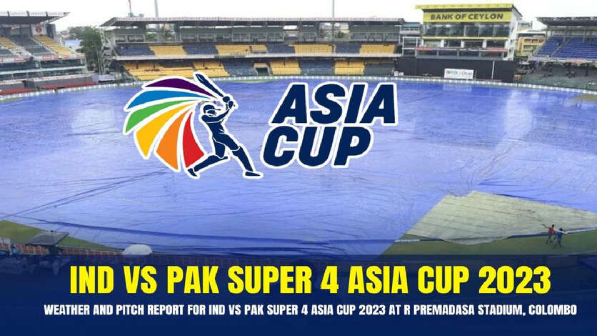 Asia Cup 2023: India vs Pakistan, R Premadasa Stadium Pitch Report, Weather Forecast, Playing XI Changes