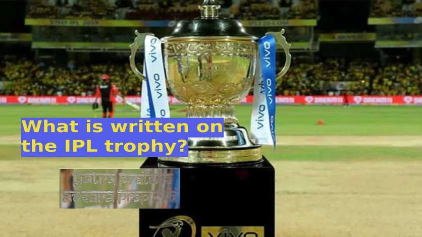 IPL Trophy's Open Secret: Deciphering the Sanskrit Quote Carved on the Silverware