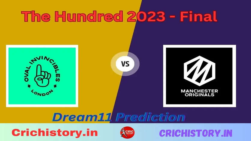 The Hundred 2023 Final, OVI vs MNR: Match Prediction, Dream11 Team, Fantasy Tips &amp; Pitch Report