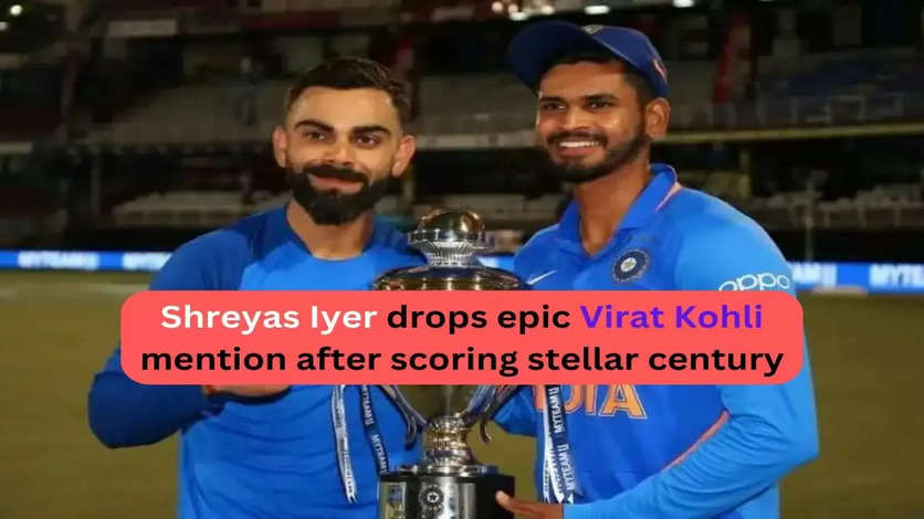 Shreyas Iyer drops epic Virat Kohli mention after scoring stellar century at No. 3 vs Australia: ‘No chance of stealing’