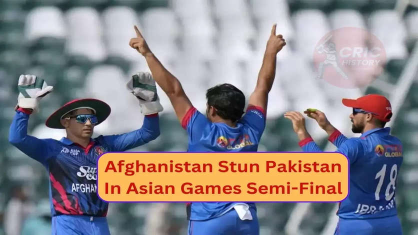 Afghanistan Stun Pakistan In Asian Games Semi-Final, To Face India In Final For Gold Medal