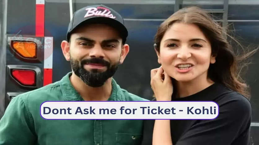 'Not Request me For Tickets': Virat Kohli Asks 'Friends' to Enjoy World Cup from Home