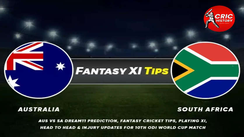 AUS Vs SA Dream11 Team Prediction, Match Preview, Fantasy Cricket Hints: Captain, Probable Playing 11s, Team News, Injury Updates: ICC Cricket World Cup 2023 Match No 10