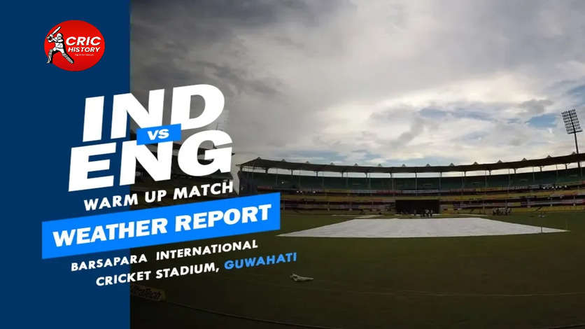 India Vs England Warm-Up Match Guwahati Weather Update: Will Rain Spoil IND Vs ENG Practice Match Today?